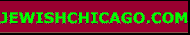 JEWISH CHICAGO: your virtual news and information resource